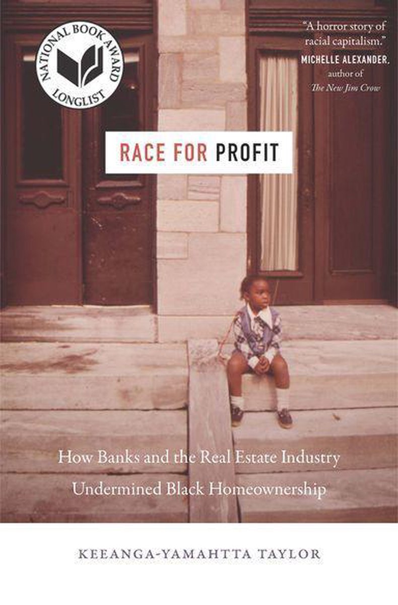 Justice, Power, and Politics - Race for Profit - Keeanga-Yamahtta Taylor