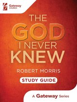 The God I Never Knew Study Guide