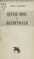 Quinze mois à Buchenwald