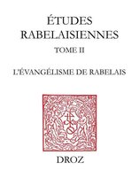 Travaux d'Humanisme et Renaissance - L'Evangélisme de Rabelais