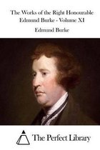 The Works of the Right Honourable Edmund Burke - Volume XI