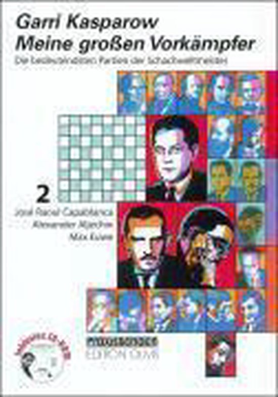 Meine großen Vorkämpfer 2. José Raoul Capablanca / Alexan ... - cover
