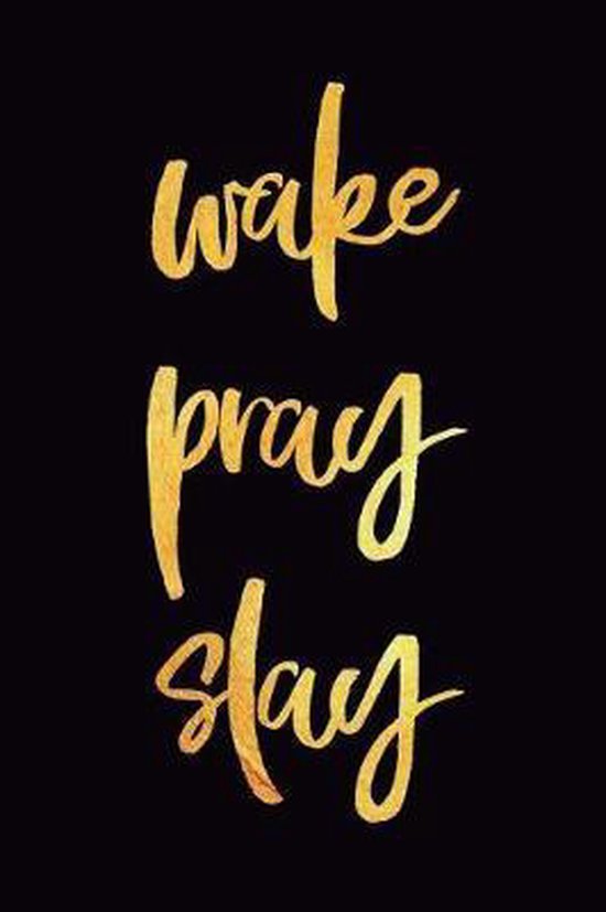 Wake Pray Slay, Journals For Everyone | 9781717045027 | Boeken | Bol.com