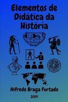 Elementos de Didática- Elementos de Didática da História