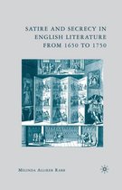 Satire and Secrecy in English Literature from 1650 to 1750