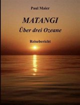 Matangi -Über drei Ozeane