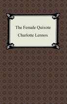 The Female Quixote, Or, The Adventures of Arabella