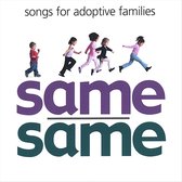 Same/Same: Songs for Adoptive Families