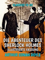 Classics To Go - Die Abenteuer des Sherlock Holmes Illustrierte Fassung