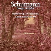 Schumann: Myrthen, Op. 25 (Selection); Lenau Lieder, Op. 90