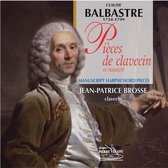 Jean-Patrice Brosse - Pieces De Clavecin En Manuscrit