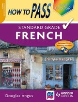 How to Pass Standard Grade French