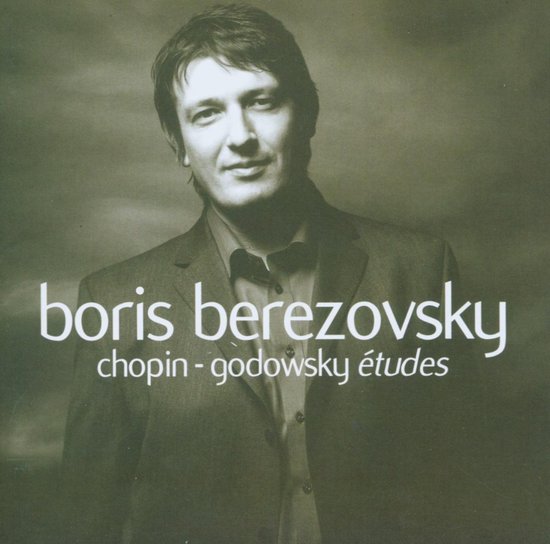 Portret van Boris Berezovsky, met tekst 'boris berezovsky chopin - godowsky études'.