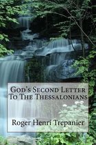 God's Second Letter To The Thessalonians