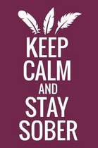 Keep Calm and Stay Sober
