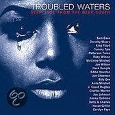 Troubled Waters: Deep Soul from the Deep South