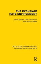 Routledge Library Editions: Exchange Rate Economics - The Exchange Rate Environment