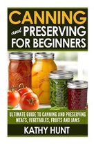 Canning and Preserving For Beginners