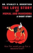 The Love Story of Mumal and Mahendra