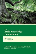 BK Commentary - The Bible Knowledge Commentary Wisdom