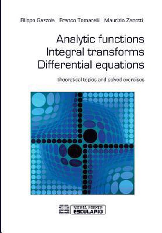 Analytic functions Integral transforms Differential equations, Franco Tomarelli