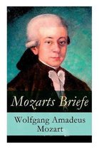 Mozarts Briefe - Vollständige Ausgabe