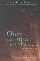 Once and Future Myths