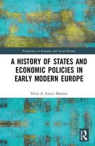 Perspectives in Economic and Social History-A History of States and Economic Policies in Early Modern Europe