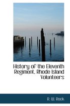 History of the Eleventh Regiment, Rhode Island Volunteers