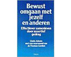 Bewust Omgaan Met Jezelf En Anderen