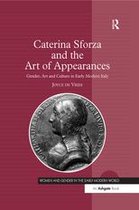 Women and Gender in the Early Modern World - Caterina Sforza and the Art of Appearances