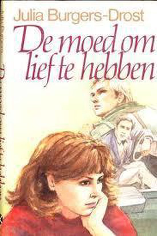 De moed om lief te hebben