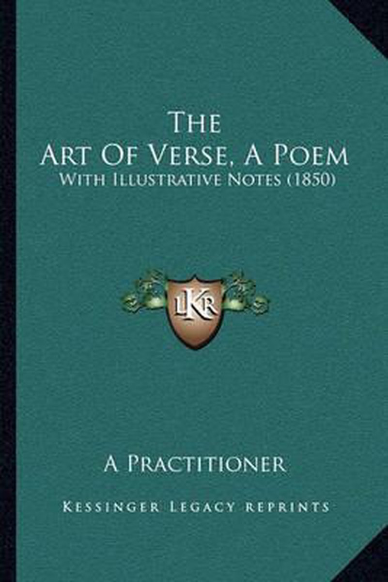The Art Of Verse, A Poem van A Practitioner