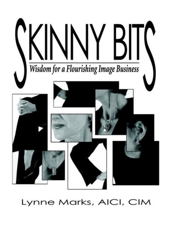 Skinny Bits: Wisdom for a Flourishing Image Business - cover