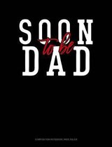 Soon to Be Dad