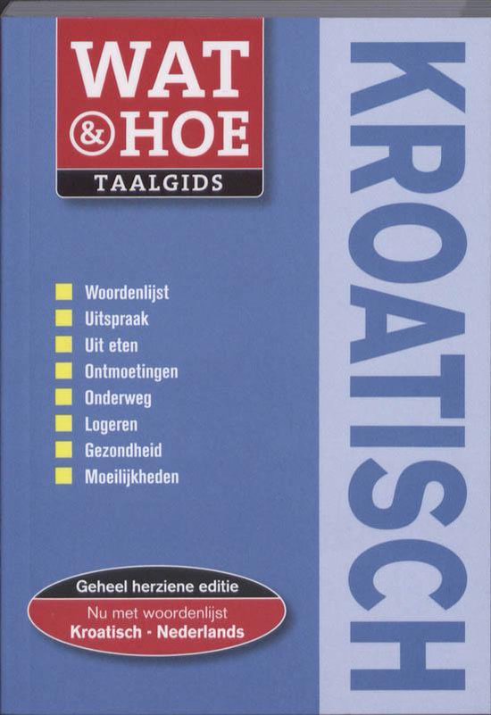 Cover van het boek 'Wat & Hoe taalgids / Kroatisch' van  Nvt.