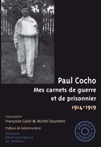 Mémoire commune - Paul Cocho, Mes carnets de guerre et de prisonnier, 1914-1919