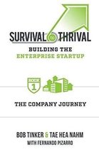 Survival to Thrival: Building the Enterprise Startup