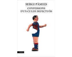 EMPURIES NARRATIVA - Confessions d'un culer defectuós