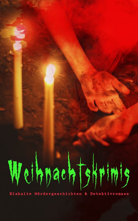 Weihnachtskrimis: Eiskalte Mördergeschichten & Detektivroma ... - cover