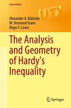 Universitext - The Analysis and Geometry of Hardy's Inequality