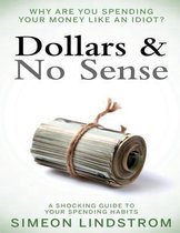 Dollars & No Sense