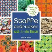 Stoffe bedrucken nach Art des Hauses