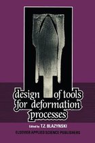 Design of Tools for Deformation Processes