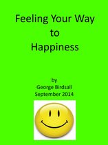 Feeling Your Way to Happiness