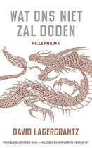 Omslag Millennium 4 - Wat ons niet zal doden