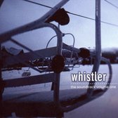 Whistler: The Soundtrack 1