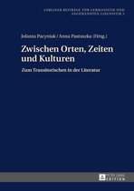 Beitraege zur Germanistik und Angewandten Linguistik / Contributions to German Studies and Applied Linguistics 5 - Zwischen Orten, Zeiten und Kulturen