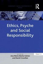 Corporate Social Responsibility Series - Ethics, Psyche and Social Responsibility