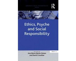Corporate Social Responsibility Series - Ethics, Psyche and Social Responsibility